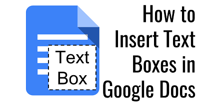 آموزش سریع و آسان اضافه کردن یک Text Box در گوگل داکس